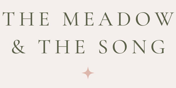 The Meadow & The Song